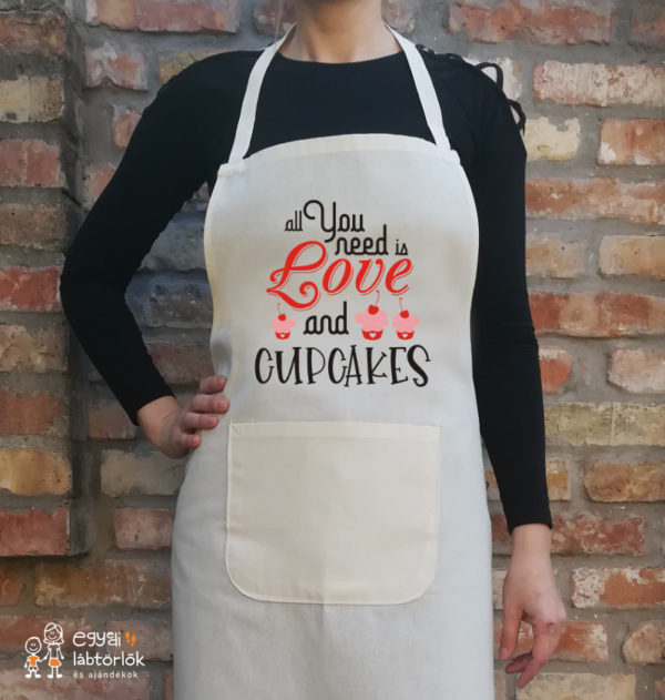 All You Need is Love and Cupcakes kötény